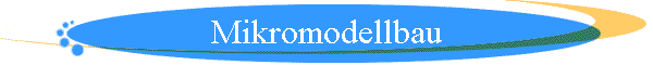 Mikromodellbau