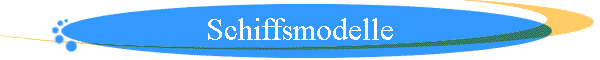 Schiffsmodelle